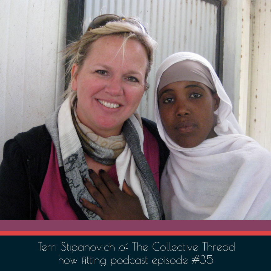 Terri Stipanovich of  The Collective Thread on How Fitting podcast episode 35.