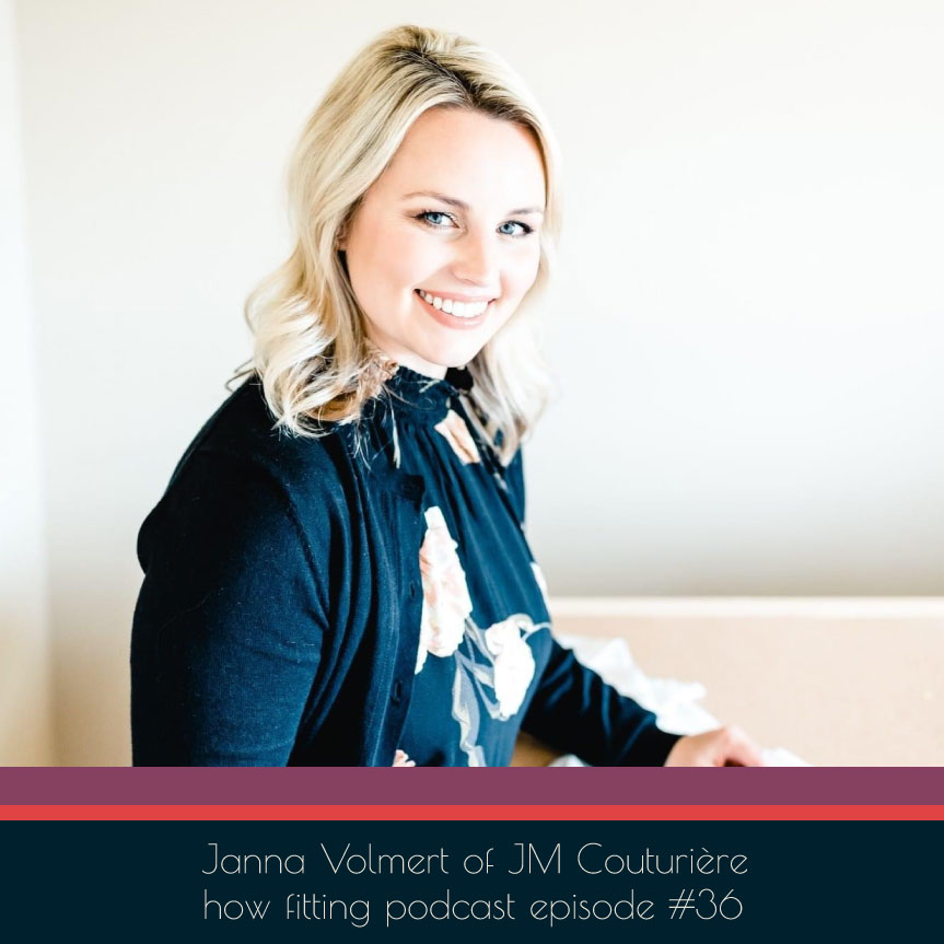 Janna Volmert of JM Couturière on How Fitting podcast episode 36