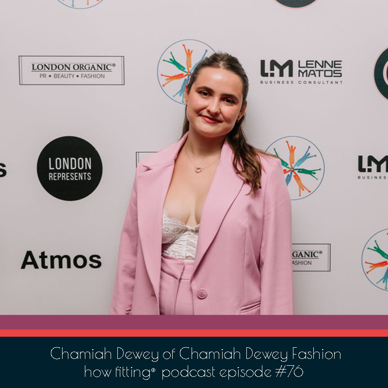 Chamiah Dewey of Chamiah Dewey Fashion on the How Fitting podcast episode 76
