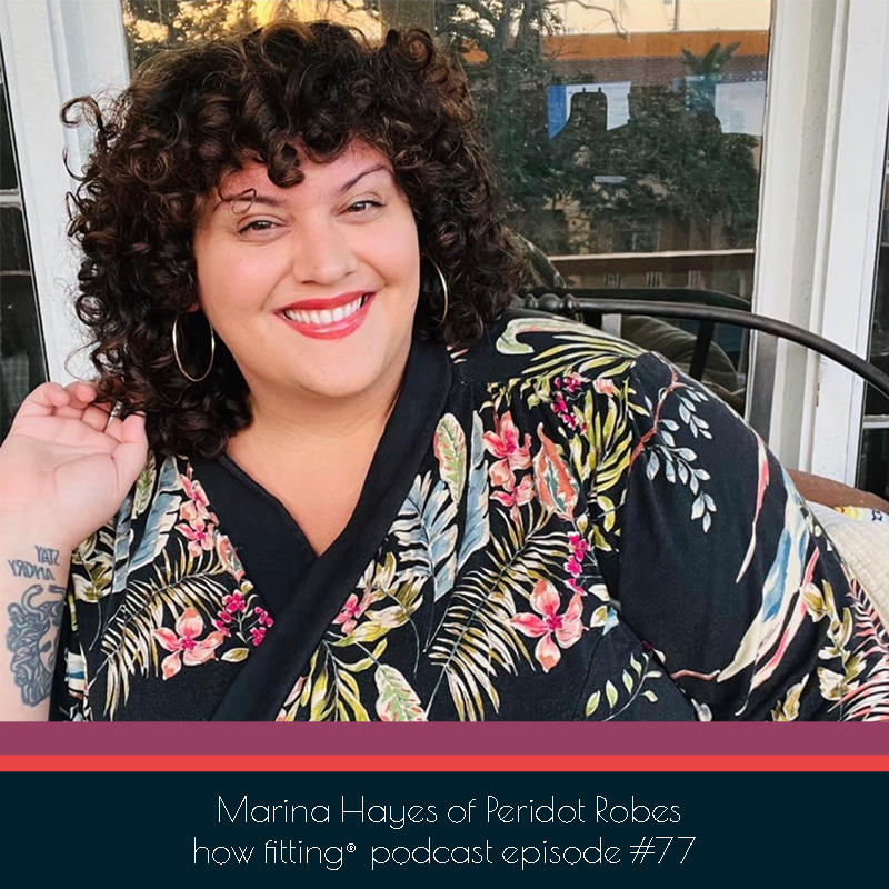 Marina Hayes of Peridot Robes on the How Fitting podcast episode 77