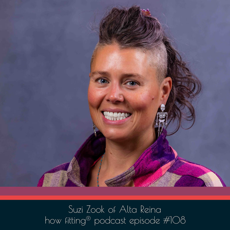 Suzi Zook of Alta Reina on the How Fitting podcast episode 108